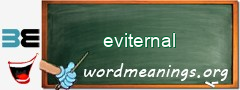 WordMeaning blackboard for eviternal